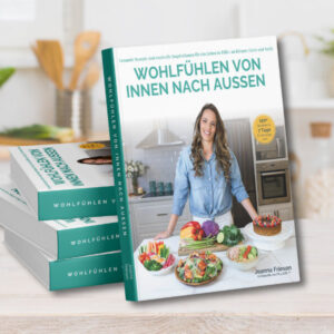 Joanna friesen wohlfüheln von innen nach aussen